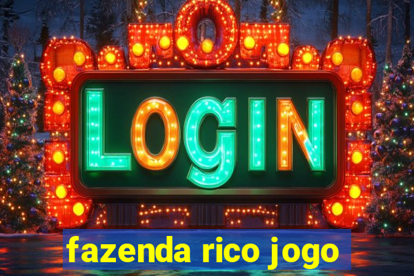 fazenda rico jogo